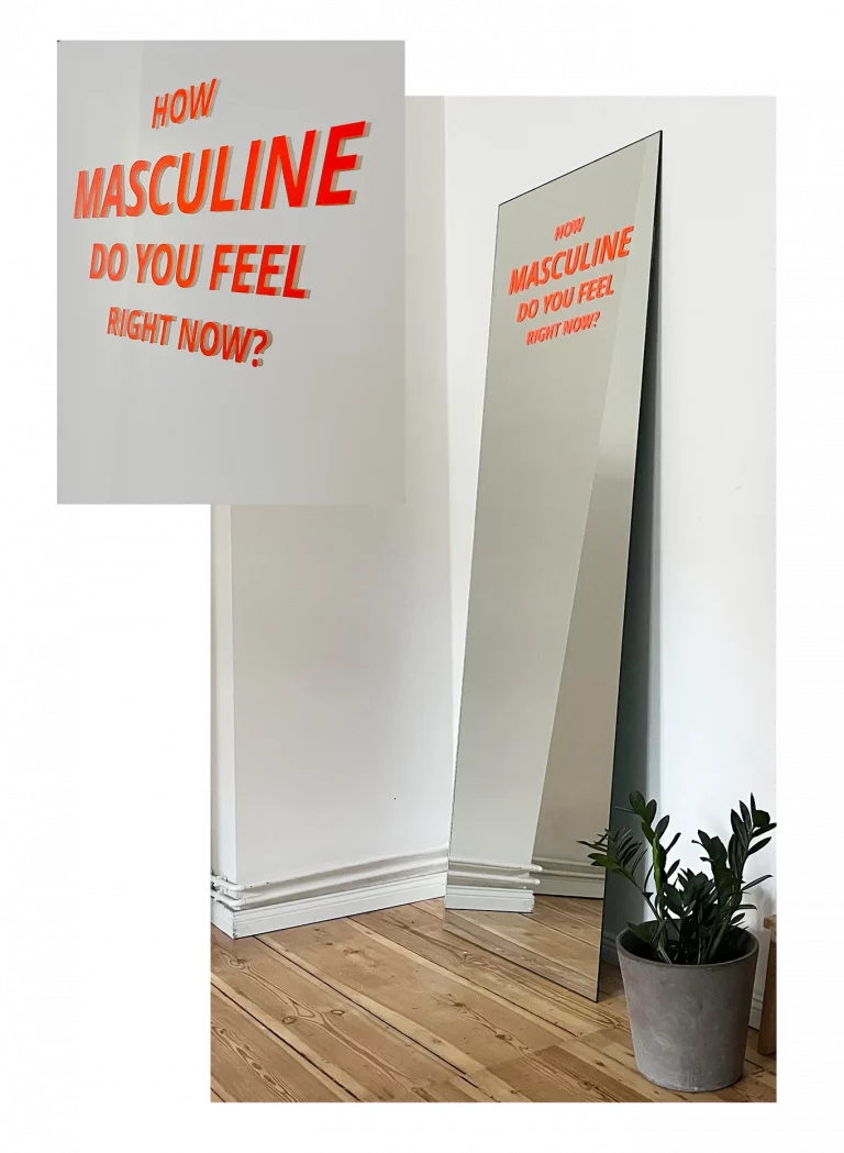 How masculine do you feel right now?, 2022 Mirror with adhesive foil, 180 cm x 60 cm